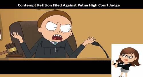 Contempt Petition Filed Against Justice Ahsanuddin Amanullah of the Patna High Court