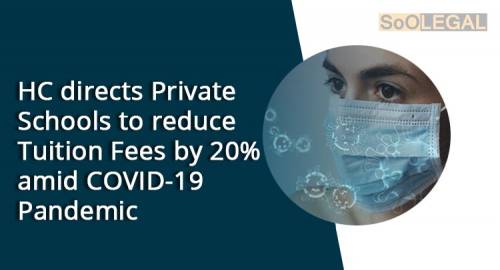 HC directs Private Schools to reduce Tuition Fees by 20% amid COVID-19 Pandemic