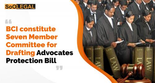 BCI constitute Seven Member Committee for Drafting Advocates Protection Bill