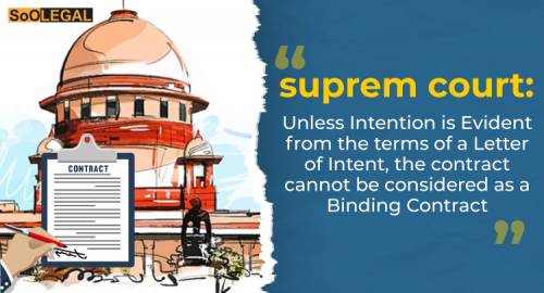 SC: Unless Intention is Evident from the terms of a Letter of Intent, the contract cannot be considered as a Binding Contract