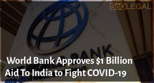 World Bank Approves $1 Billion Aid To India to Fight Covid-19