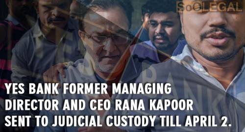 Yes bank former managing director and CEO Rana Kapoor sent to judicial custody till April 2