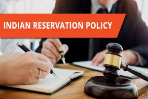 Indian Reservation Policy