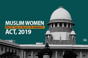<b>supreme</b> <b>Court</b> HOLDS THAT RELATIVES OF A MUSLIM HUSBAND CANNOT BE ACCUSED OF AN OFFENCE UNDER THE MUSLIM WOMEN (PROTECTION OF RIGHTS ON MARRIAGE) ACT, 2019